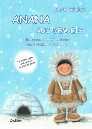 ANANA AUS DEM EIS - Die spannenden Abenteuer eines Eskimo-Mädchens | Bundesamt für magische Wesen