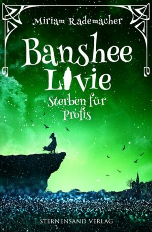 Banshee Livie (Band 3): Sterben für Profis | Bundesamt für magische Wesen