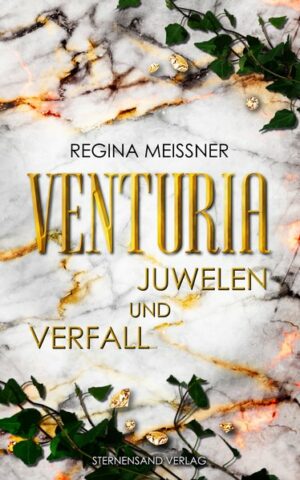 Venturia (Band 1): Juwelen und Verfall | Bundesamt für magische Wesen