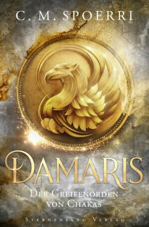Damaris (Band 1): Der Greifenorden von Chakas | Bundesamt für magische Wesen