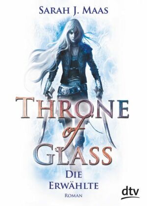 Throne of Glass 1 - Die Erwählte | Bundesamt für magische Wesen