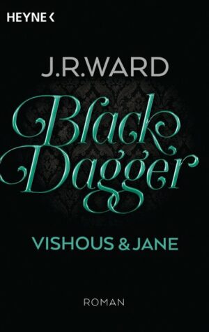 Black Dagger - Vishous & Jane | Bundesamt für magische Wesen