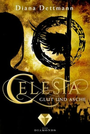 Celesta: Glut und Asche (Band 4) | Bundesamt für magische Wesen