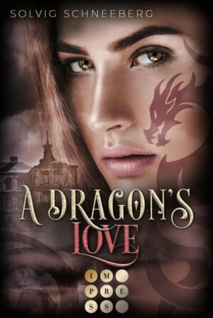A Dragon's Love (The Dragon Chronicles 1) | Bundesamt für magische Wesen