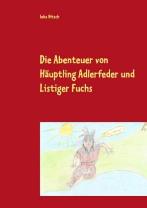 Die Abenteuer von Häuptling Adlerfeder und Listiger Fuchs | Bundesamt für magische Wesen
