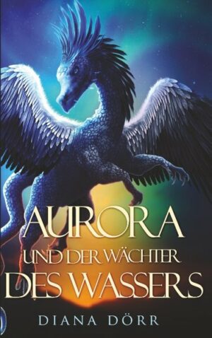 Aurora und der Wächter des Wassers | Bundesamt für magische Wesen