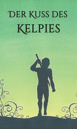 Der Kuss des Kelpies | Bundesamt für magische Wesen