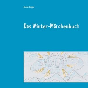 Das Winter-Märchenbuch | Bundesamt für magische Wesen