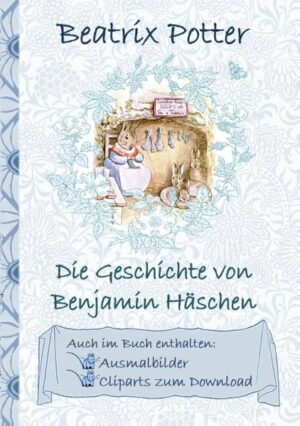Die Geschichte von Benjamin Häschen (inklusive Ausmalbilder und Cliparts zum Download) | Bundesamt für magische Wesen
