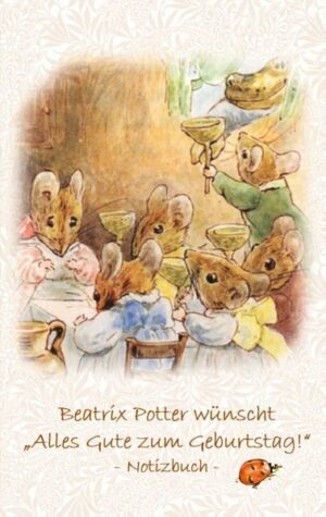 Beatrix Potter wünscht "Alles Gute zum Geburtstag!" Notizbuch ( Peter Hase ) | Bundesamt für magische Wesen