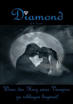 Diamond - Wenn das Herz eines Vampirs zu schlagen beginnt! | Bundesamt für magische Wesen