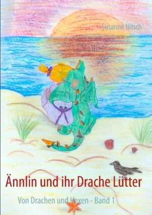 Ännlin und ihr Drache Lütter | Bundesamt für magische Wesen