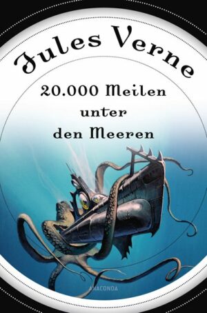 20000 Meilen unter den Meeren (Roman) - mit Illustrationen | Bundesamt für magische Wesen