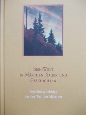 BergWelt - in Märchen