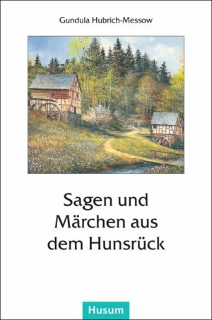Sagen und Märchen aus dem Hunsrück | Bundesamt für magische Wesen