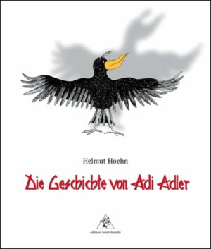 Die Geschichte von Adi Adler | Bundesamt für magische Wesen