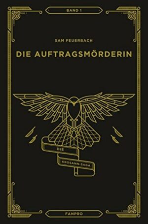Die Auftragsmörderin: Die Krosann-Saga Band 1 | Bundesamt für magische Wesen