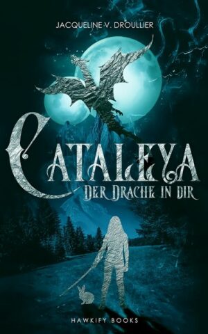 Cataleya - Der Drache in Dir | Bundesamt für magische Wesen