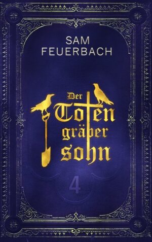 Der Totengräbersohn: Buch 4 | Bundesamt für magische Wesen