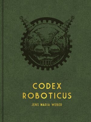 Codex Roboticus | Bundesamt für magische Wesen